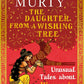 The Daughter from a Wishing Tree  by Sudha Murty