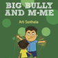 Big bully and me (Hole book)