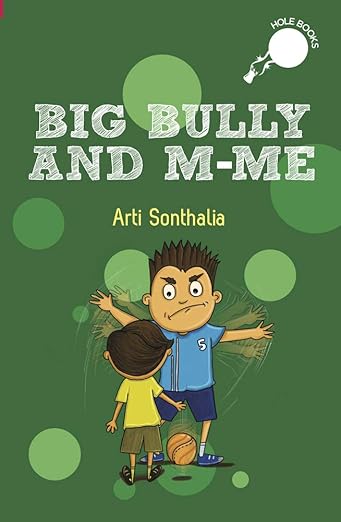 Big bully and me (Hole book)