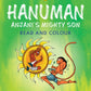 Hanuman: Anjani’s Mighty Son (Read and Colour)