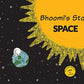 Bhoomi's Story - Space