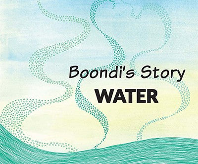 Boondi's Story - Water (First Look Science Books)
