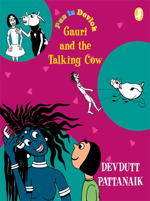 Fun in Devlok: Gauri and the Talking Cow by Devdutt Pattanaik