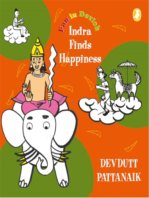Fun in Devlok: Indra Finds Happiness by Devdutt Pattanaik