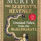 The Serpent's Revenge: Unusual Tales from the Mahabharata by Sudha Murthy