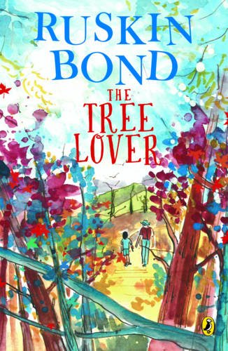 The Tree Lover by Ruskin Bond