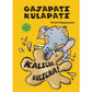 Gajapati Kulapati Kalicha Kulicha!- English