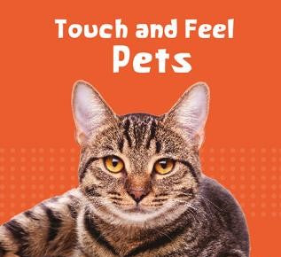 Touch and Feel - Pets
